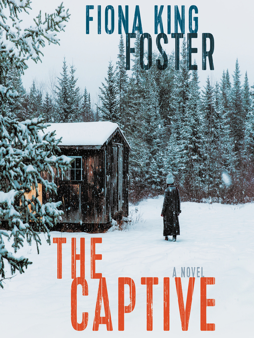 Title details for The Captive by Fiona King Foster - Available